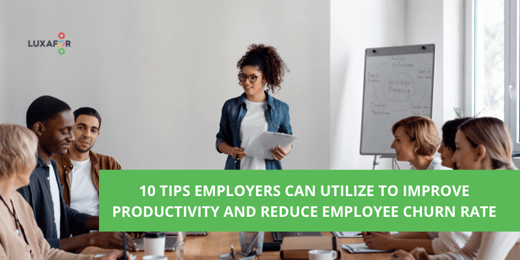 10 Tips Employers Can Utilize to Improve Productivity and Reduce Employee Churn Rate 1 10 Tips Employers Can Utilize to Improve Productivity and Reduce Employee Churn Rate - Luxafor