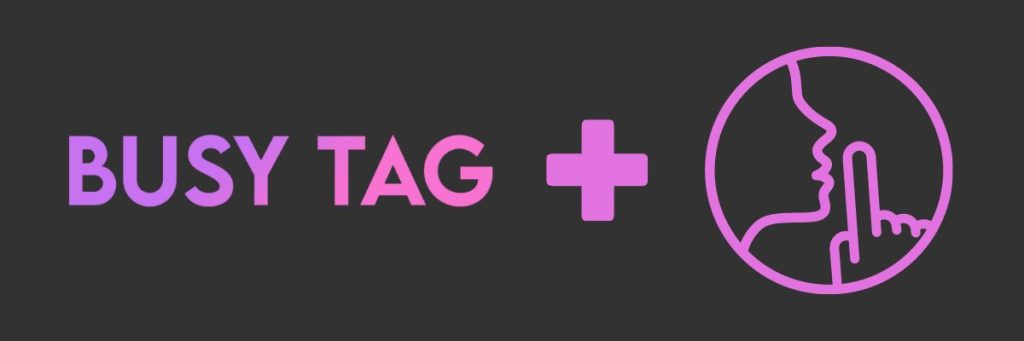 Busy Tag availability