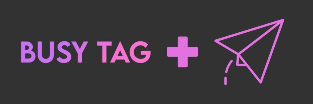 Busy Tag for messages