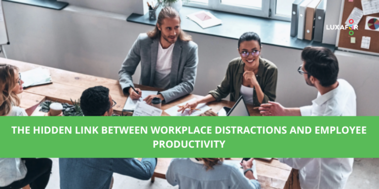 The Hidden Link Between Workplace Distractions and Employee Productivity